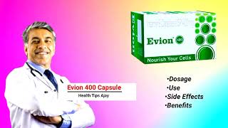 Vitamin E Capsules 💊 Evion 400 Capsule Dosage Use Side effects amp Benefits  Health Tips Ajay [upl. by Dnalloh]