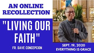 quotLIVING OUR FAITHquot  An Online Recollection with Fr Dave Concepcion [upl. by Artinak]