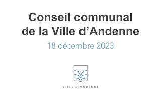 Conseil communal du 18 décembre 2023 [upl. by Lemaceon]