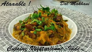 Cuisine Vegétarienne  Inde  Dal Makhani [upl. by Ettegroeg606]