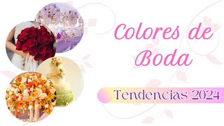 Colores de Boda Tendencias 2024 [upl. by Sells167]