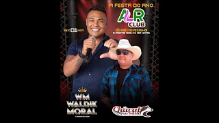 WALDIK MORAL E CHACAL DO VALE NO ALR CLUBE set 2024 [upl. by Ameh]