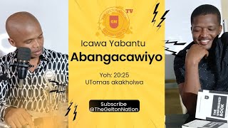 IYA S2Ep38  YOH 2025  UTomas akakholwa  Icawa Yabantu Abangacawiyo  UYesu uyazibonakalisa [upl. by Monk]