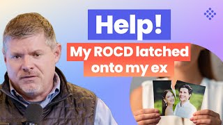 Help Relationship OCD latched onto an ex girlfriend [upl. by Anitsugua]