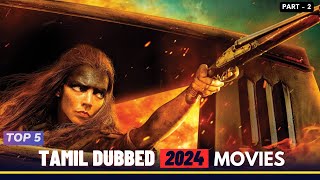 Top 5 Tamil Dubbed Hollywood Movies 2024  TheEpicFilms Dpk  Part  2 [upl. by Chev]