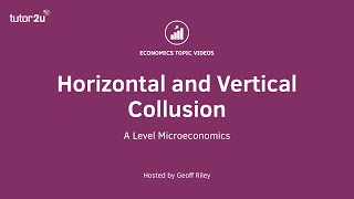 Oligopoly  Horizontal and Vertical Collusion Explained I A Level and IB Economics [upl. by Dnomasor]