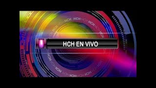 HCH En Vivo [upl. by Eittap]