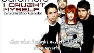 PARAMORE  I CAUGHT MYSELF instrumentalkaraoke HQ  Download Link [upl. by Bondie966]