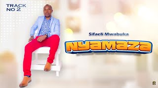 NYAMAZASIFAELI MWABUKA OFFICIAL AUDIO [upl. by Eirelav552]