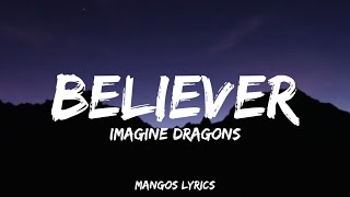 Imagine Dragons  Believer Lyrics [upl. by Mccafferty308]