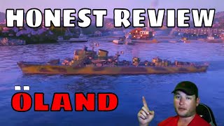 Honest Review  ÖLAND  World of Warships Legends [upl. by Ednihek]