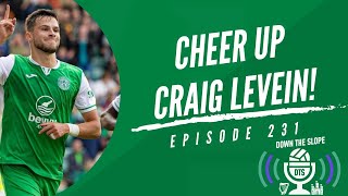 CHEER UP CRAIG LEVEIN  HIBS WIN  EP231 [upl. by Lasonde242]