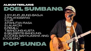 ALBUM TERLARIS POP SUNDA DOEL SUMBANG 2024 [upl. by Khai902]