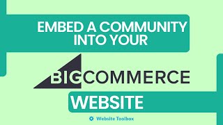 Embedding a community into your BigCommerce website [upl. by Livvy]