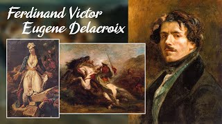 One of the Symbolist Movement Artist quotEugene Delacroixquot 17981863 [upl. by Eelik]