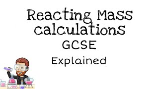 Reacting masses  GCSE Chemistry [upl. by Haukom525]