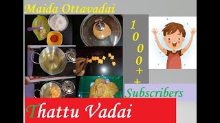 Thattu Vadai Maida Ottavadai 1000 Subscribers Specialதட்டை முறுக்குSreevani Kitchen [upl. by Atinreb518]