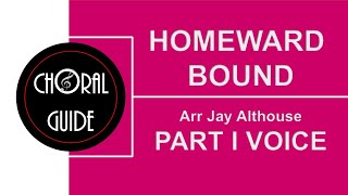 Homeward Bound  PART I  Arr Jay Althouse [upl. by Hammerskjold]