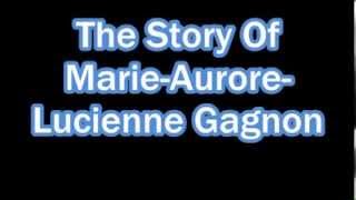 The Story Of Aurore Gagnon [upl. by Weywadt]