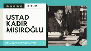 CS199  Üstad Kadir Mısıroğlu  31 Mart Vakası  Cumartesi Sohbetleri [upl. by Shanan]