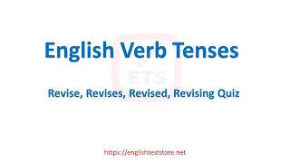 English Verb Tenses Revise Revises Revised Revising Quiz [upl. by Otsuaf860]