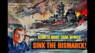 Sink the Bismarck 1960 a thrilling wartime British naval drama Kenneth More  Dana Wynter [upl. by Roye]