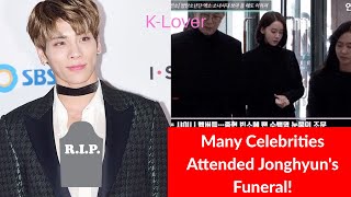 Many Celebrities Attended Jonghyuns Memorial Service To Pay Respects [upl. by Imak]