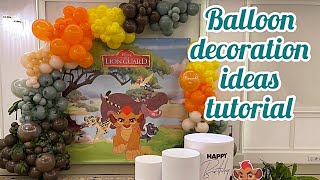 Balloon birthday ideas tutorial  lion guard birthday party decoration ideas  Balloon garland [upl. by Yelreveb159]