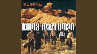 Gula Serê Çîya [upl. by Sharl]