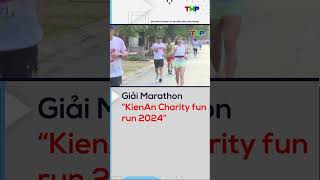 Giải Marathon “KienAn Charity fun run 2024” [upl. by Avron]