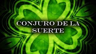 Conjuro poderoso de la Suerte Fácil de hacer [upl. by Kcirred]