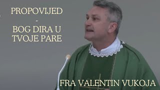 Propovijed fra Valentin Vukoja  Bog dira u tvoje pare [upl. by Dorwin]