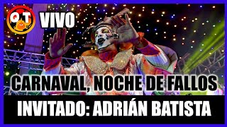 VIVO  HACEMOS LA PREVIA A LA NOCHE DE FALLOS DEL CARNAVAL [upl. by Tavis]