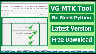 VG MTK New Update Tool  Erase FRP Backup NVram Erase Nvram Format UserData Factory Reset [upl. by Sisson]