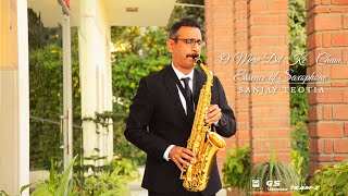 O Mere Dil Ke Chain II Dr Sanjay Teotia II Saxophone Cover II India [upl. by Tiossem690]