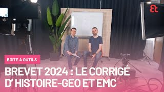 Brevet 2024  le corrigé vidéo de lépreuve dhistoiregéo et EMC [upl. by Negrom]