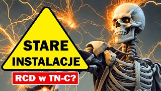 Stare instalacje  zagrożenia ochrona RCD w TNC [upl. by Ynor764]