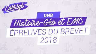 Annales du brevet dhistoiregéographie et EMC 2018 [upl. by Carmena]