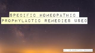 Specific Prophylactic Medicines used in Homeopathy [upl. by Neelon]