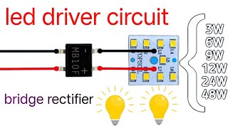 LED driver circuit banaye MB10F bridge rectifier se  3W 6W 9W 12W 24W 48W all watts  RC driver [upl. by Anitrak]