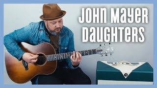 John Mayer Daughters Guitar Lesson  Tutorial [upl. by Bunny]