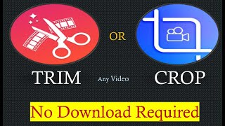 CROP or TRIM any video  No download required Easy Steps explained [upl. by Ahsuas]