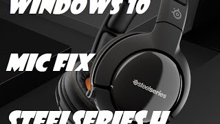 Windows 10 Steelseries Mic Fix Wireless H [upl. by Ayama801]