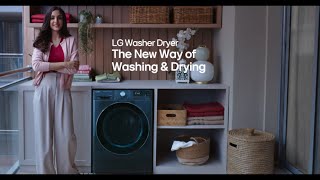 The New Way of Washing amp Drying with LG Washer Dryer [upl. by Onurb454]