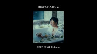 ABCZ「BEST OF ABCZ」2月1日発売Vanilla ver Shorts [upl. by Newg]