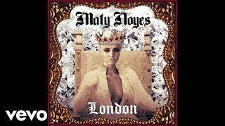 Maty Noyes  London Audio [upl. by Goran]