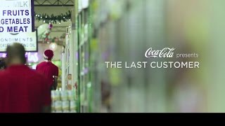 COCACOLA The Last Customer [upl. by Dobbins]