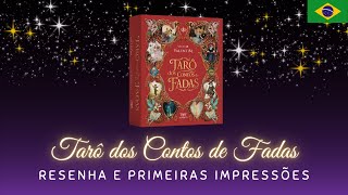 Tarô dos Contos de Fadas  RESENHA E PRIMEIRAS IMPRESSÕES  PT  BR 🇧🇷 [upl. by Eyaf]