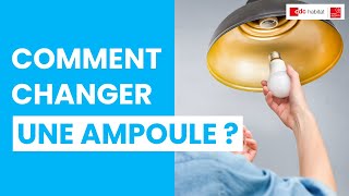 Comment changer une ampoule [upl. by Loraine604]