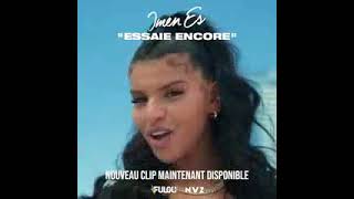 ESSAIE ENCORE  IMEN ES CLIP OFFICIEL DISPONIBLE [upl. by Sheldon]